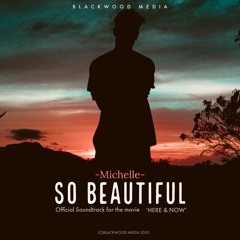So Beautiful (Michelle) (C)BLACKWOOD MEDIA
