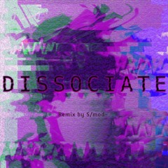 GIMP - Dissociation (S m o d ~ Remix)