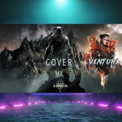 VENTURA | THE DRAGONBORN COMES [English Cover from TESV : Skyrim"