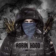 D Hundo x JB x F - Robin Hood