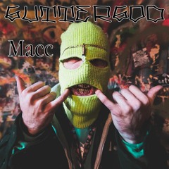 Macc (PROD. GUTTERGOD)