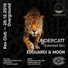 Edouard! & Moon Dj Set @ Overground, Rex Club 2019.12.26
