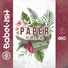 PAPER (FEAT. GIO & MC SK)