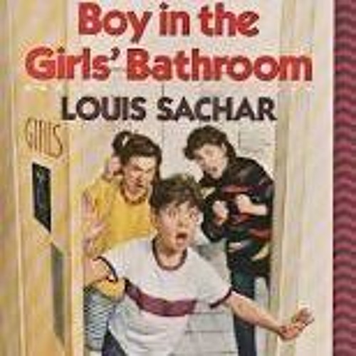 Stream Asa Recommends There S A Boy In The Girls Bathroom By Louis Sachar By Lvimont Listen Online For Free On Soundcloud