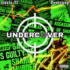 steele 11 - Undercover [Prod. by dontsleep]