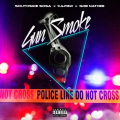 Gun Smoke (Southside Sosa X Kapier X Gr8 Nathee)