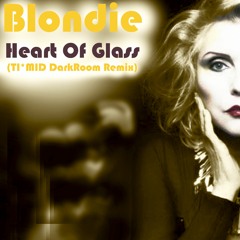 Blondie - Heart Of Glass (TI*MID DarkRoom Remix)