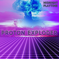 Proton Exploder