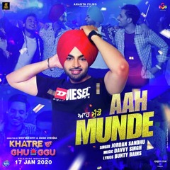 Aah Munde - Jordan Sandhu