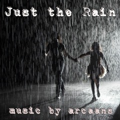 Just the Rain (432Hz)