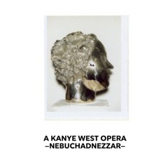 Mo Bamba (Nebuchadnezzar: A Kanye West Opera)