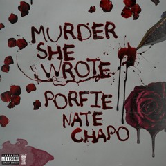 Muder She Wrote Ft. Nate Chapo