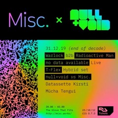 no data available Live @ Misc x null+void - NYE 31.12.19