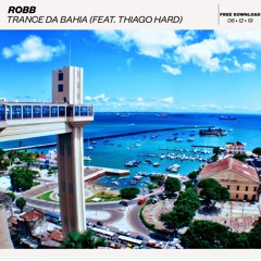 ROBB FNS - Trance Da Bahia (Feat. Thiago Hard)