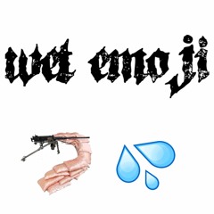 wet emoji (prod. by honja ヘンタイ)