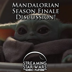 Streaming Star Wars: Episode 8, Moff Gideon, Dark Saber and Mandalorian Finale!