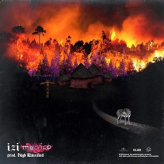 izi- MAGICO rmx (prod $eb)