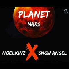 Planet Mars Noelkinz Ft. Snow Angel