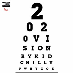 2020 Vision (Prod. By Whyzoo)