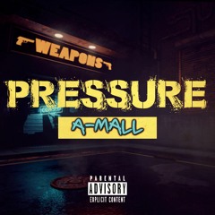Pressure | A-Mall