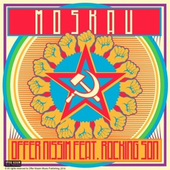 Moskau Offer Nissim feat. Rocking Son