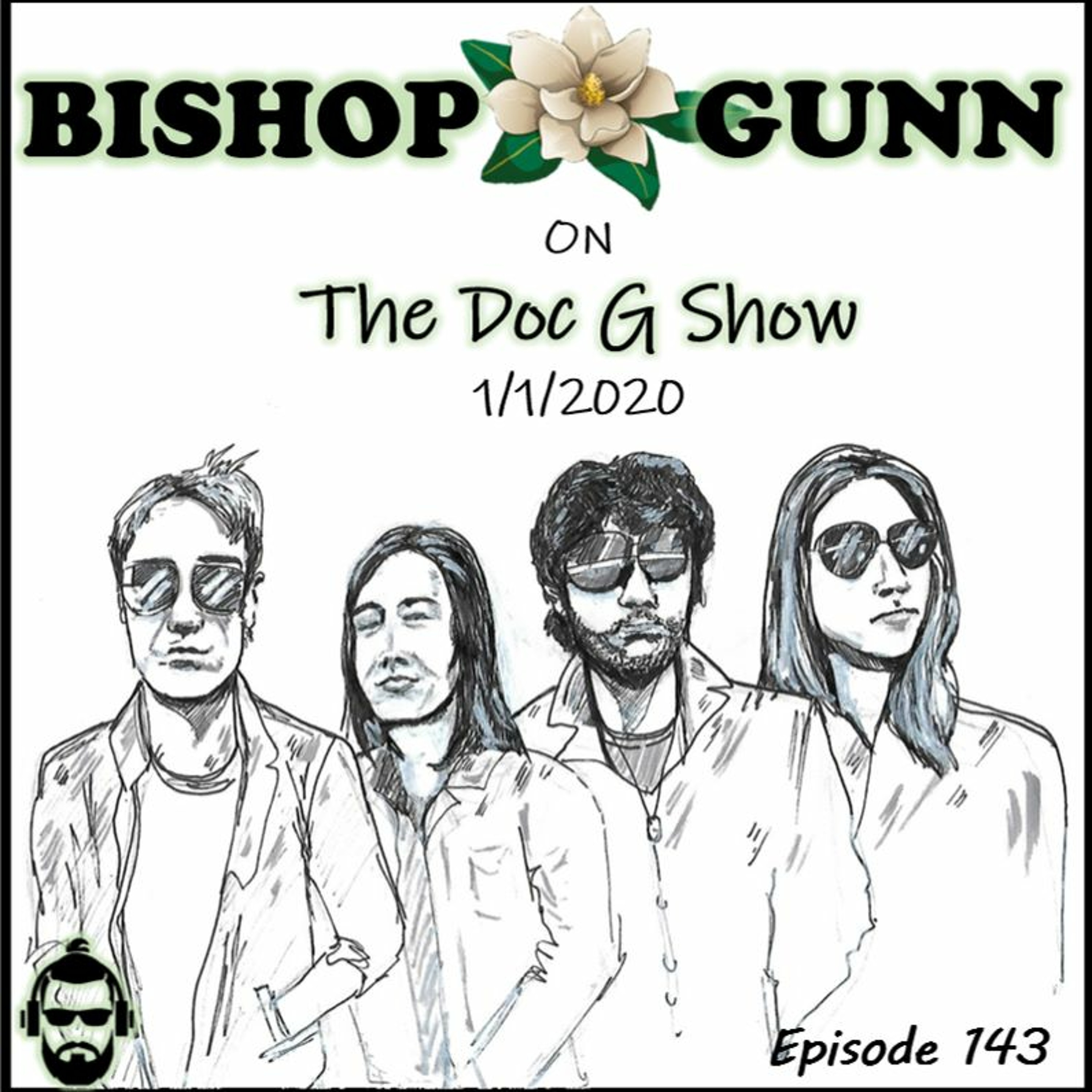The Doc G Show January 1st 2020 (Featuring Bishop Gunn) episode artwork