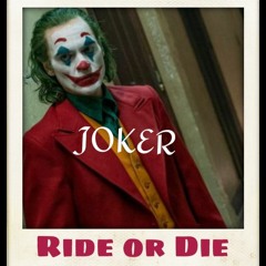 JOKER _MINIMAL TECH HOUSE_RIDE or DIE