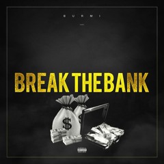 Break The Bank