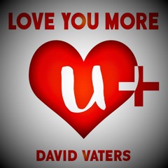 Love You More
