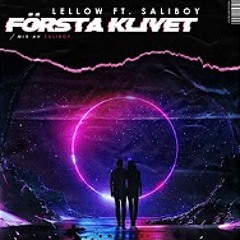Första klivet - Lellow feat saliboy