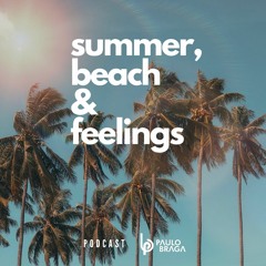 Paulo Braga @ summer, beach & feelings
