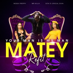 MATEY (YOUR MAN IS MY MAN) REFIT