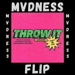 YehMe2 & Wuki - Throw It (MVDNESS FLIP)