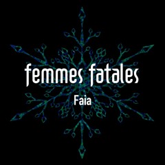 Faia @ Femmes Fatales, Caña (Warm Up Set) 20.12.19