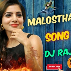 Malostha Malostha o Mama Song Remix By Mix Master Dj Rajkumar Sonu