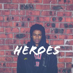 Heroes (Prod. Young Swedish Prodigy)