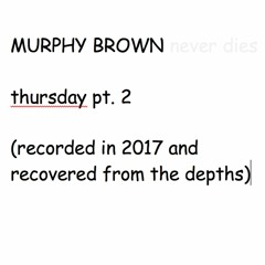 Thursday pt. 2 (Rough Mix)