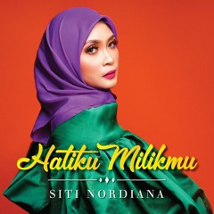 Siti Nordiana - Hatiku Milikmu