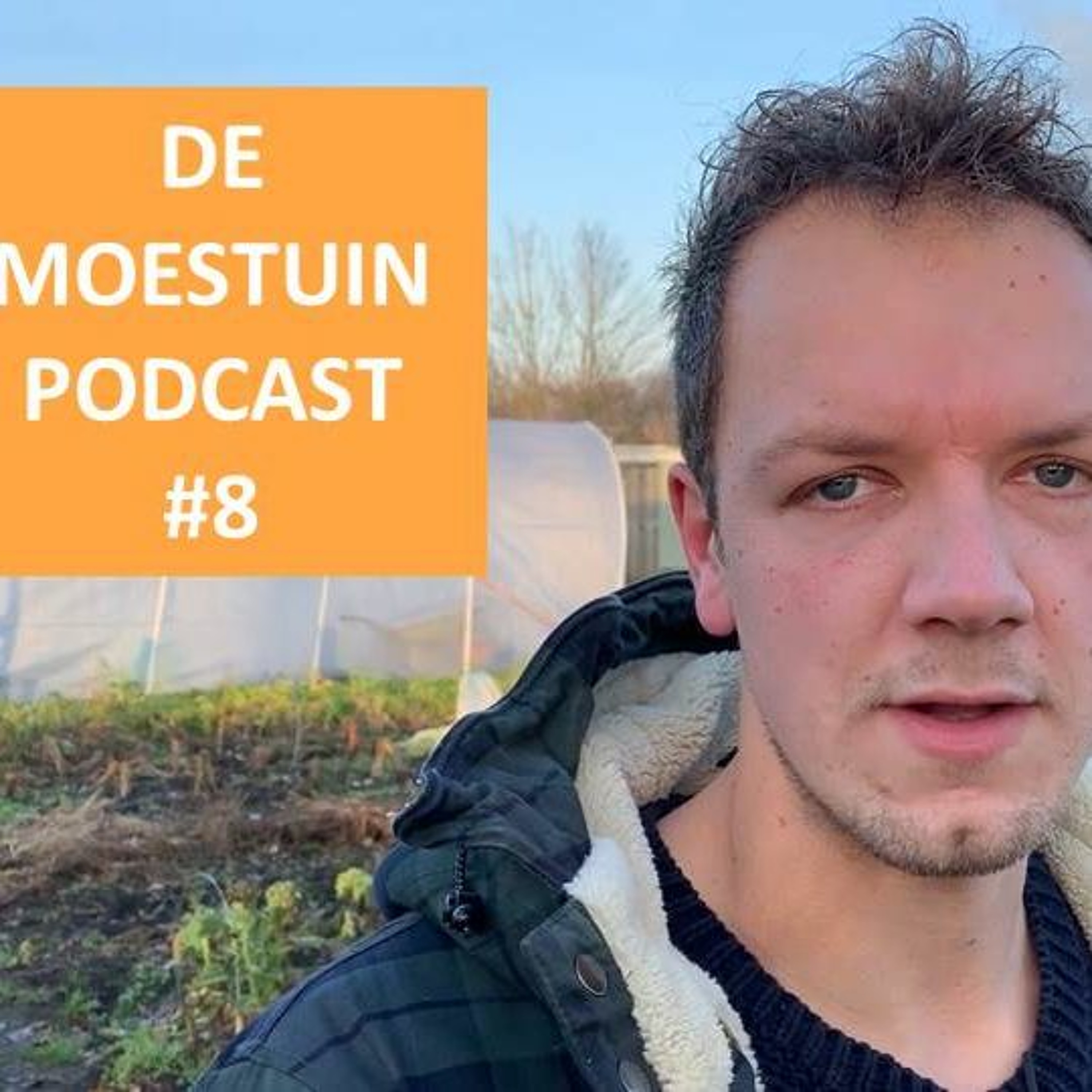 Moestuin Podcast #8 - 9 Lessen Geleerd In 2019
