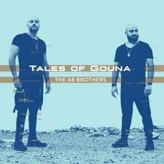 Tales Of Gouna - The AB Brothers