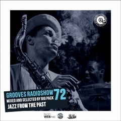 Big Pack presents Grooves Radioshow 072