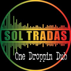 Sol Tradas meets Dubshack : One Droppin..Dub