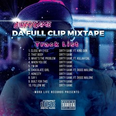 Say I Dirty Game Featuring Diggs Malone