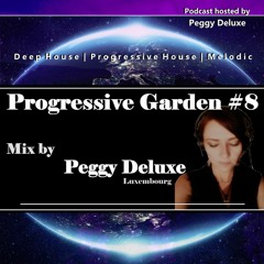 Progressive Garden #8 | << SPACE >> | Mix by PEGGY DELUXE (Luxembourg)
