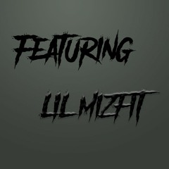 Tracks Featuring Lil Mizfit