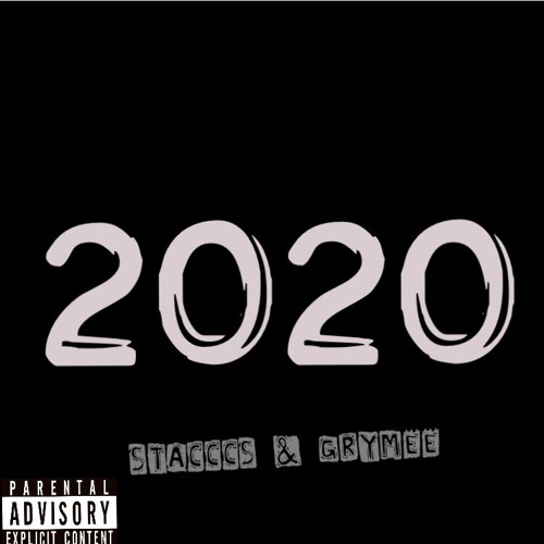 Stacccs & Grymee - 2020