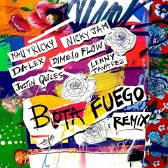 Mau y Ricky Ft. Nicky Jam, Dalex, Justin Quiles y Lenny - Bota Fuego (Cristian Gil Dj Radio Remix)