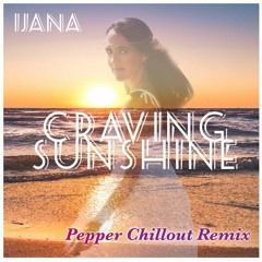 CRAVING SUNSHINE (Pepper Chillout Remix)