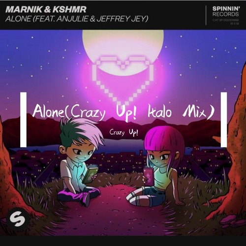 Marnik & KSHMR Feat. Anjulie & Jeffrey Jey - Alone (Crazy Up! Italo Mix)