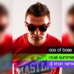 Cruel summer (Dj Khan remix)